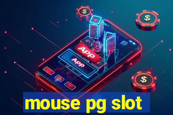 mouse pg slot