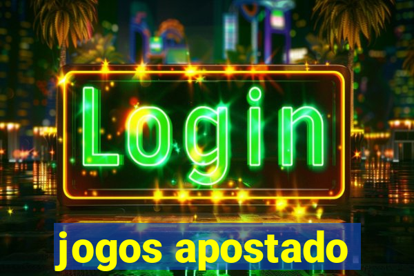 jogos apostado