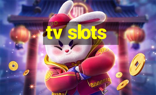 tv slots