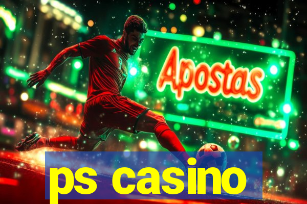 ps casino