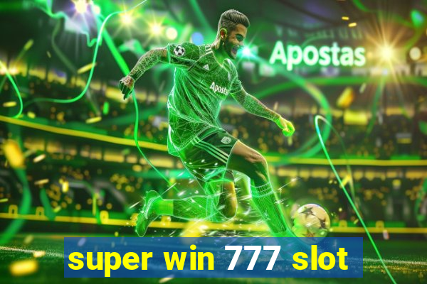 super win 777 slot