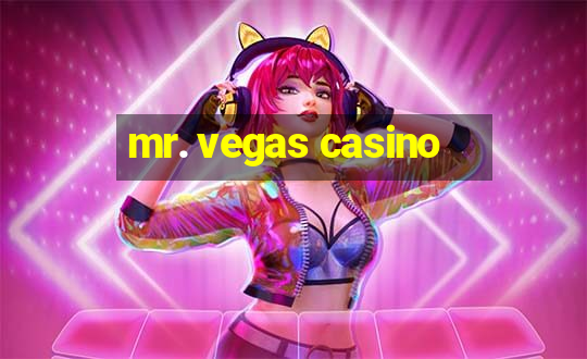 mr. vegas casino