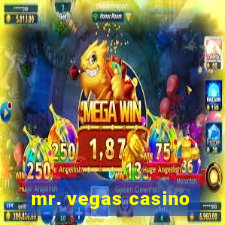 mr. vegas casino