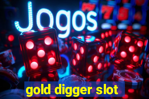 gold digger slot