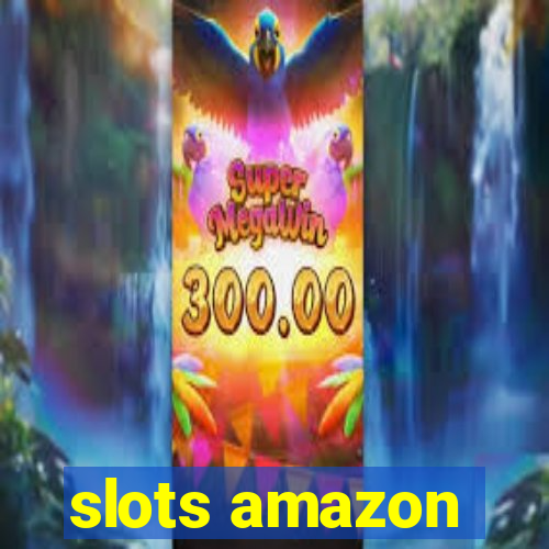 slots amazon