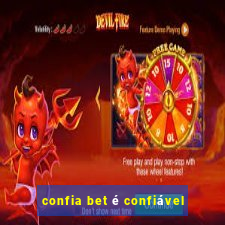 confia bet é confiável