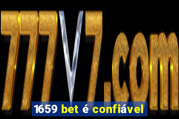 1659 bet é confiável