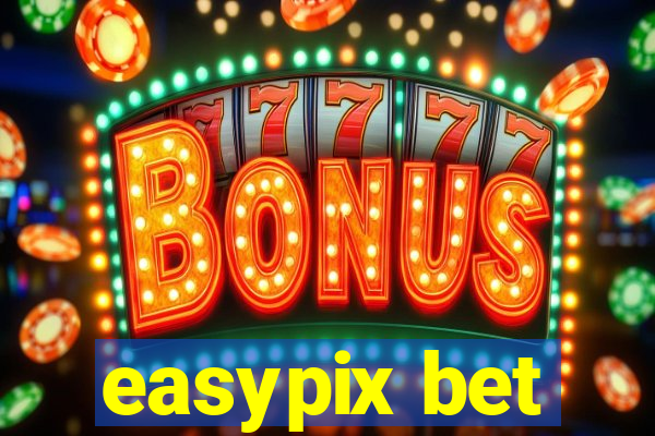 easypix bet