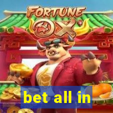 bet all in