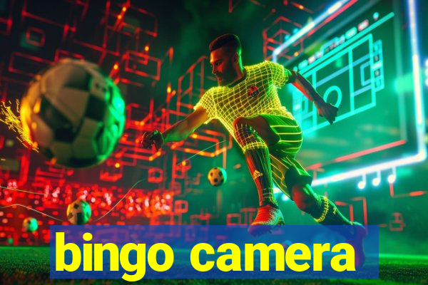 bingo camera