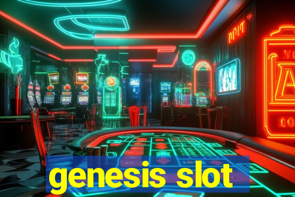 genesis slot