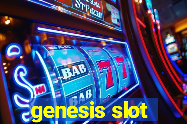 genesis slot