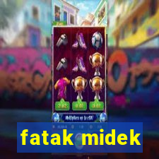 fatak midek