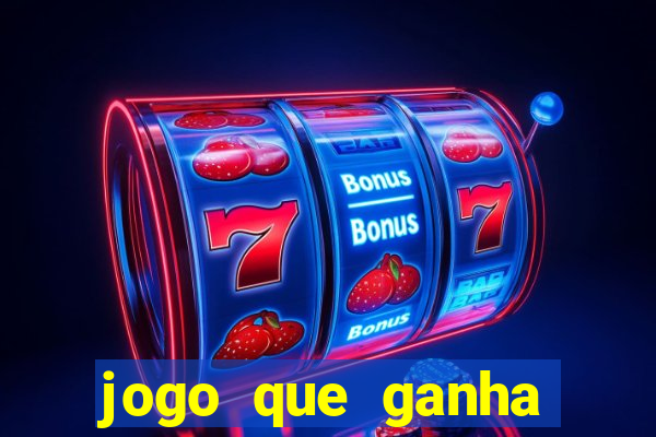 jogo que ganha dinheiro no cadastro