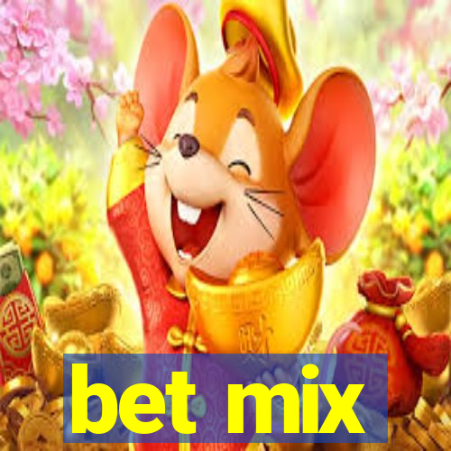 bet mix