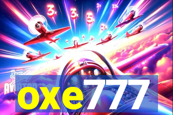 oxe777