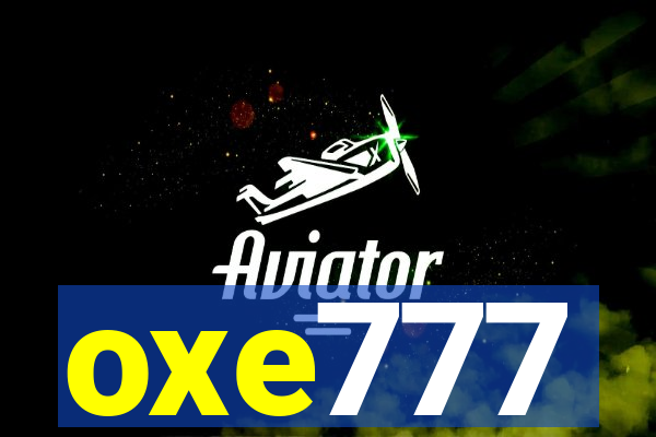 oxe777