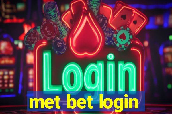 met bet login