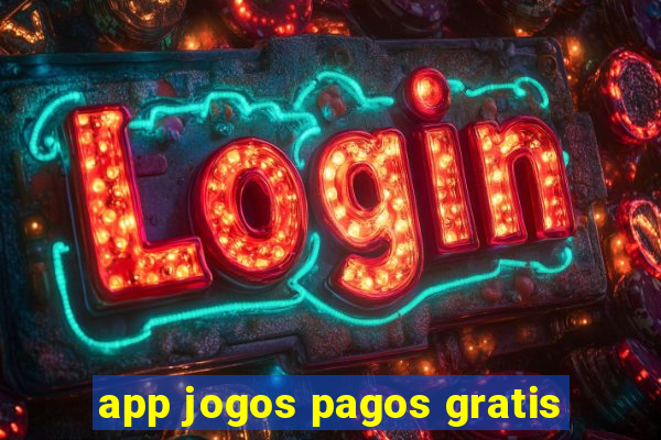 app jogos pagos gratis