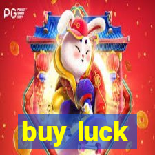 buy luck