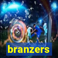 branzers