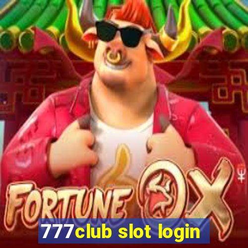 777club slot login