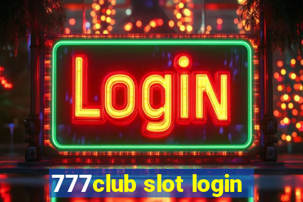 777club slot login