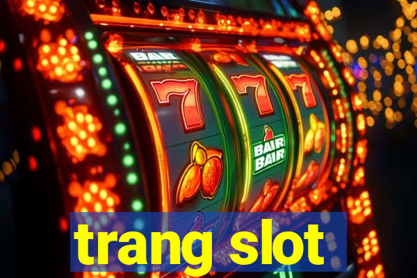 trang slot