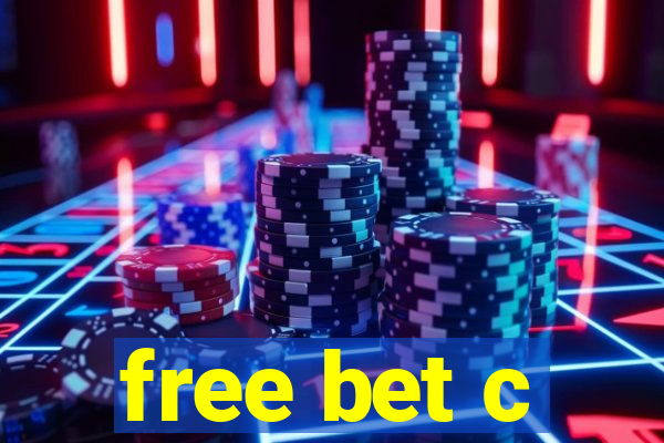 free bet c