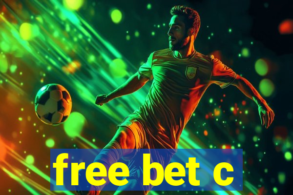 free bet c