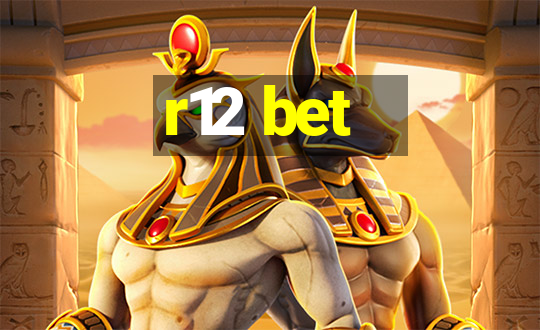 r12 bet