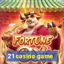 21 casino game