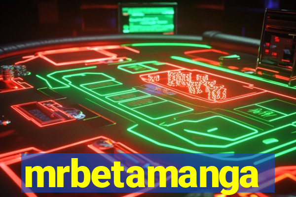 mrbetamanga