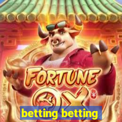 betting betting