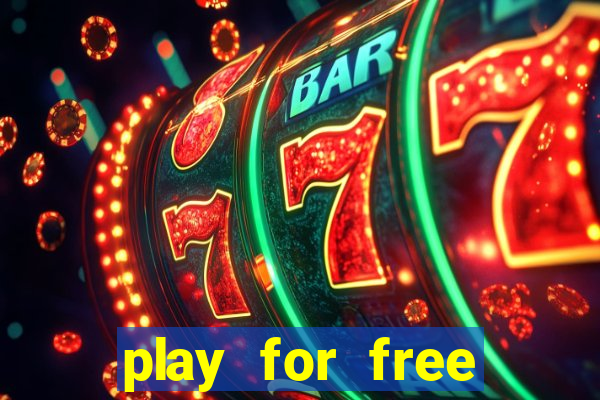 play for free slots games