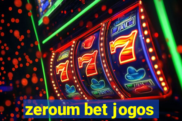 zeroum bet jogos