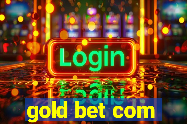 gold bet com