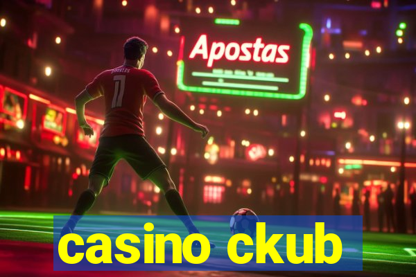 casino ckub