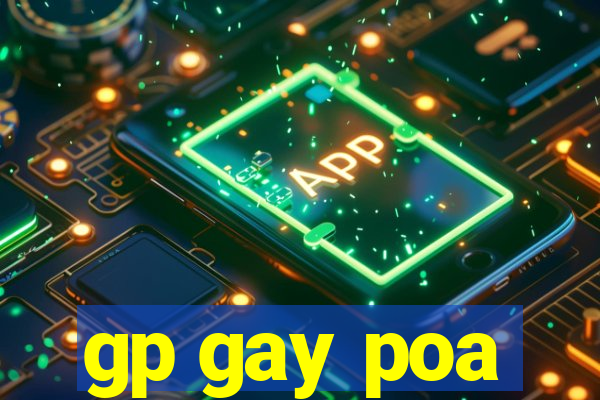 gp gay poa