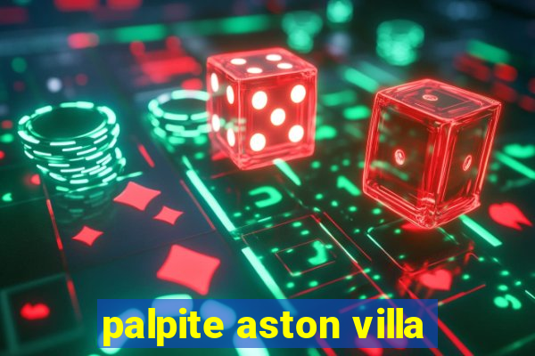 palpite aston villa