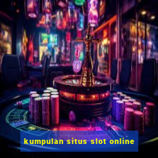 kumpulan situs slot online