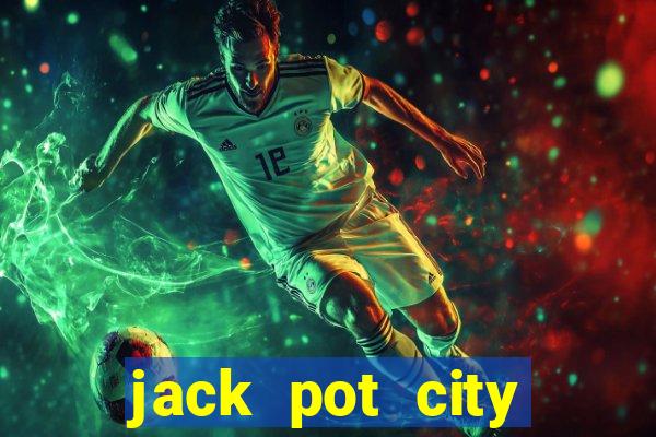 jack pot city online casino