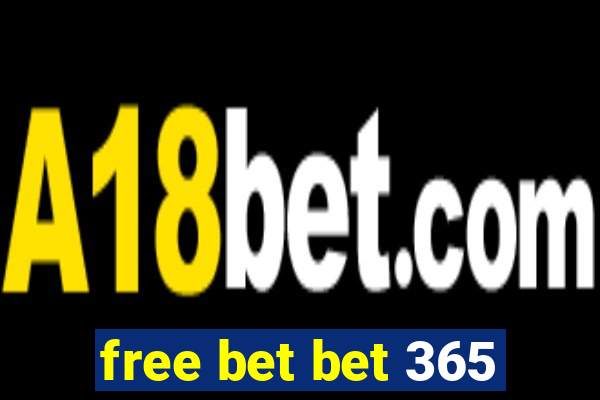 free bet bet 365