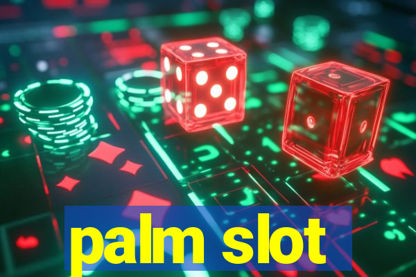 palm slot