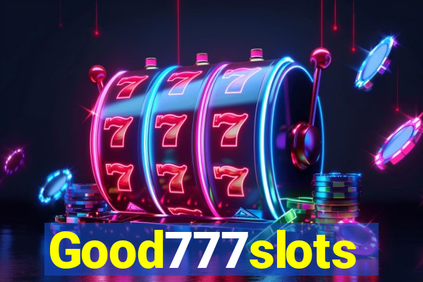 Good777slots