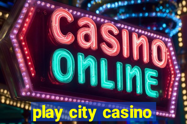 play city casino