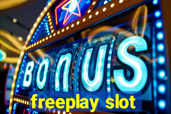 freeplay slot