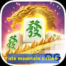 ute mountain casino