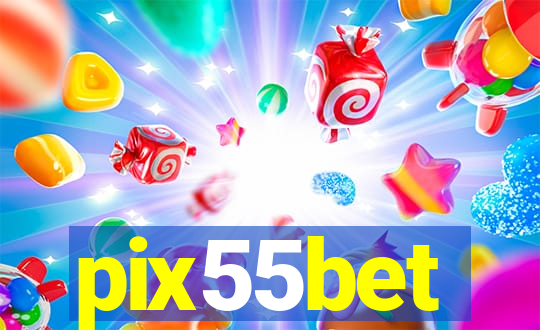 pix55bet