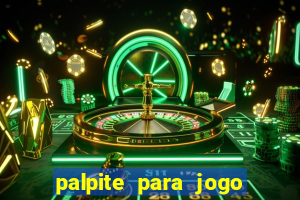 palpite para jogo de hoje